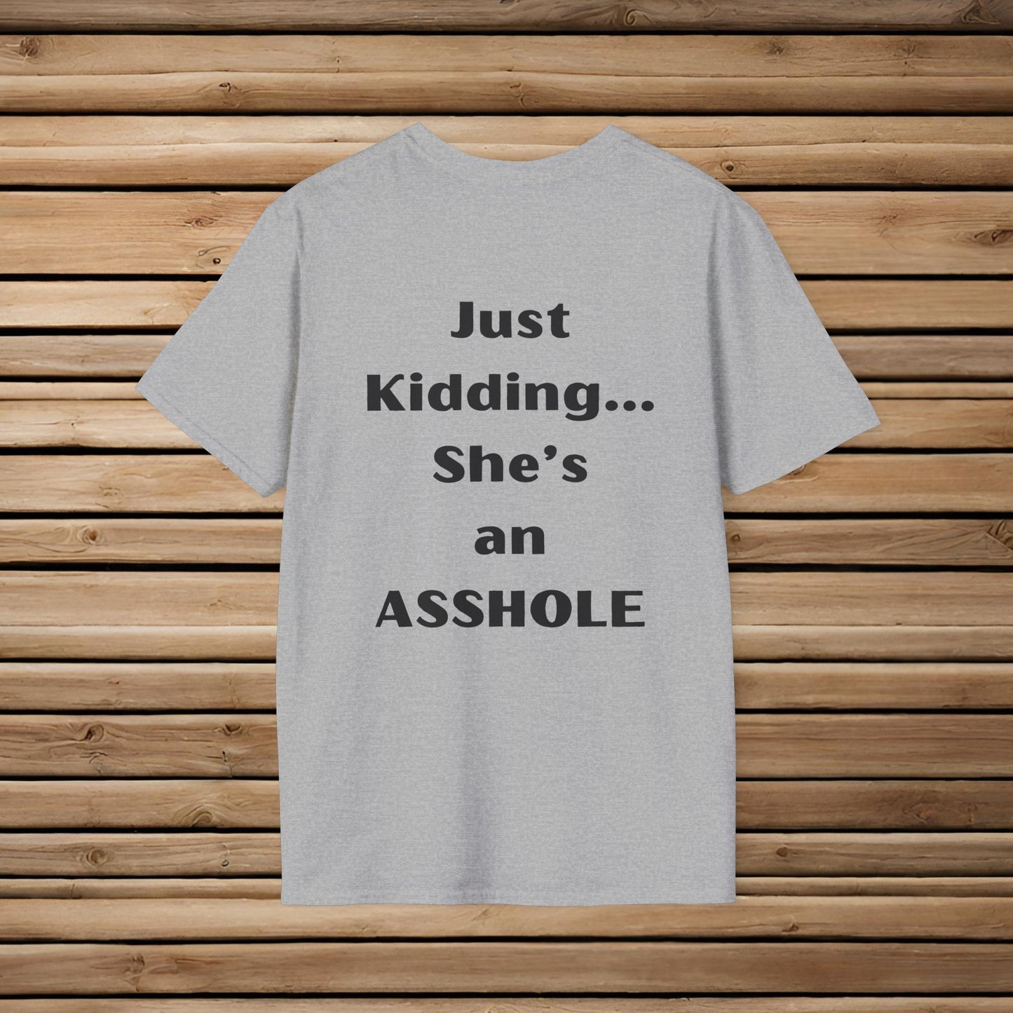 Sarcastic Mother's Day -Only Child, Girl- Unisex Soft Style T-Shirt