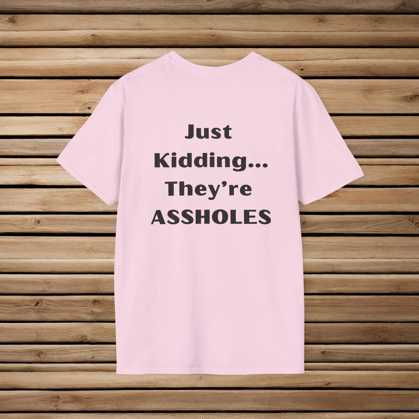 Sarcastic Mother's Day- Unisex Soft Style T-Shirt