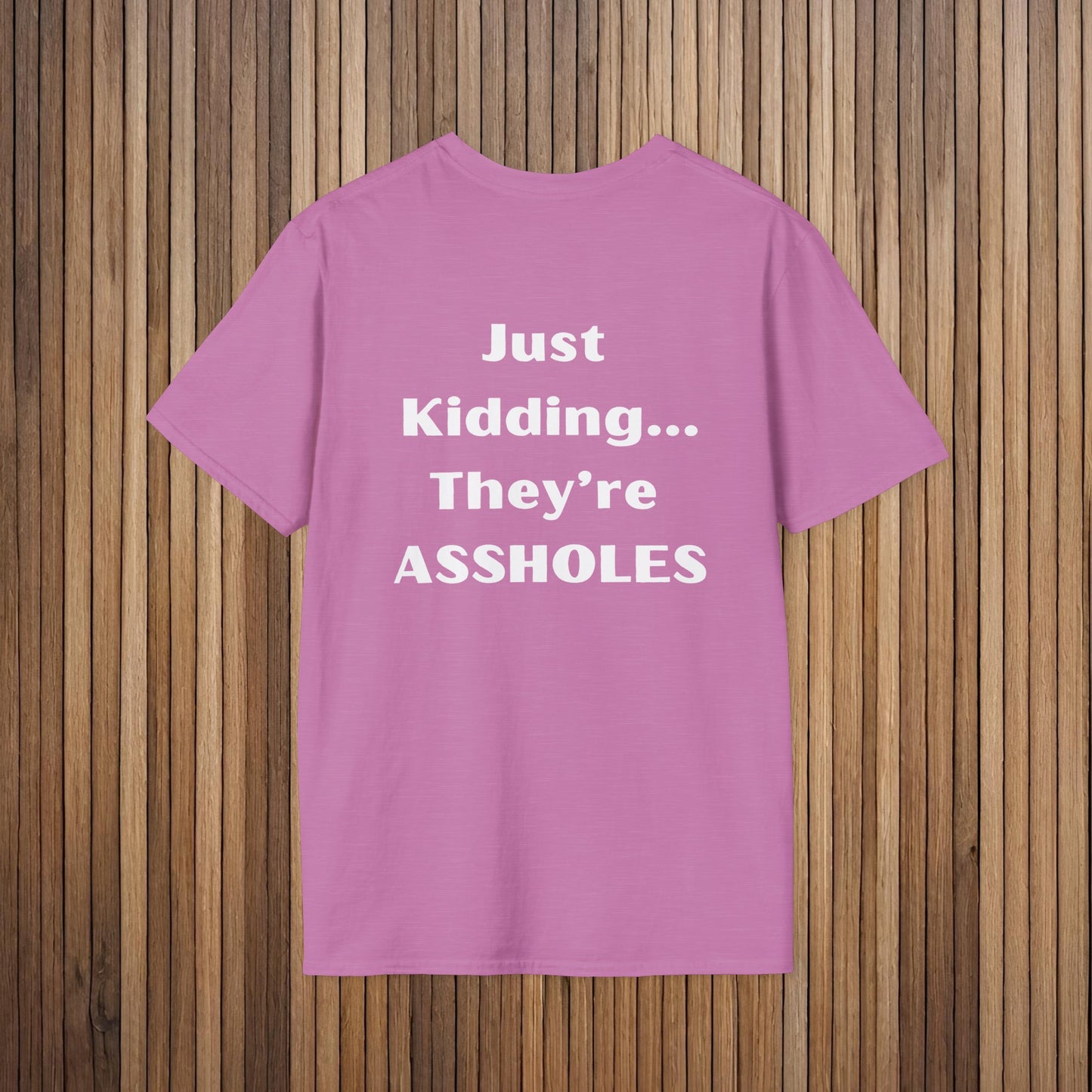 Sarcastic Mother's Day Unisex Soft Style T-Shirt