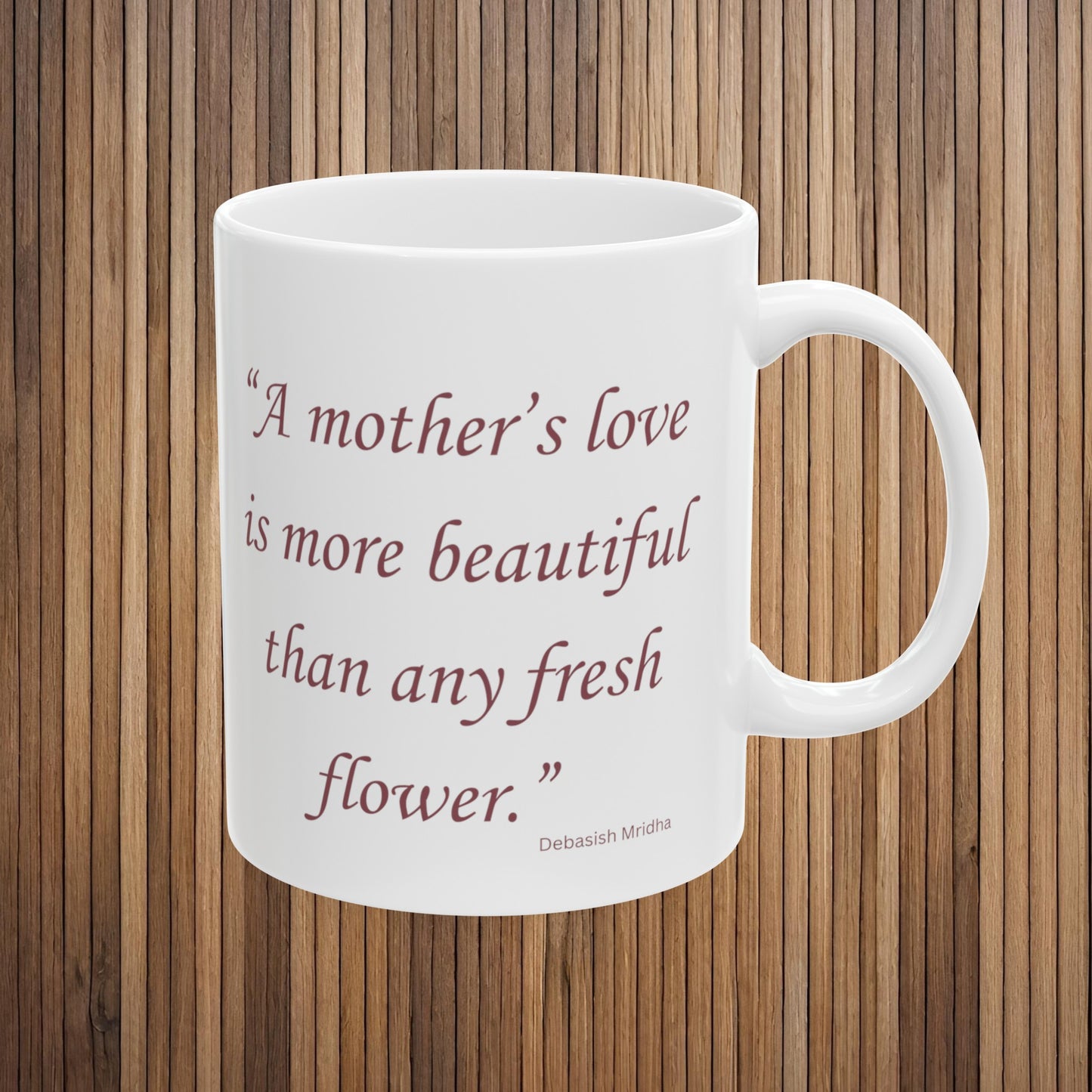 Mother's Love Ceramic Mug, (11oz, 15oz)