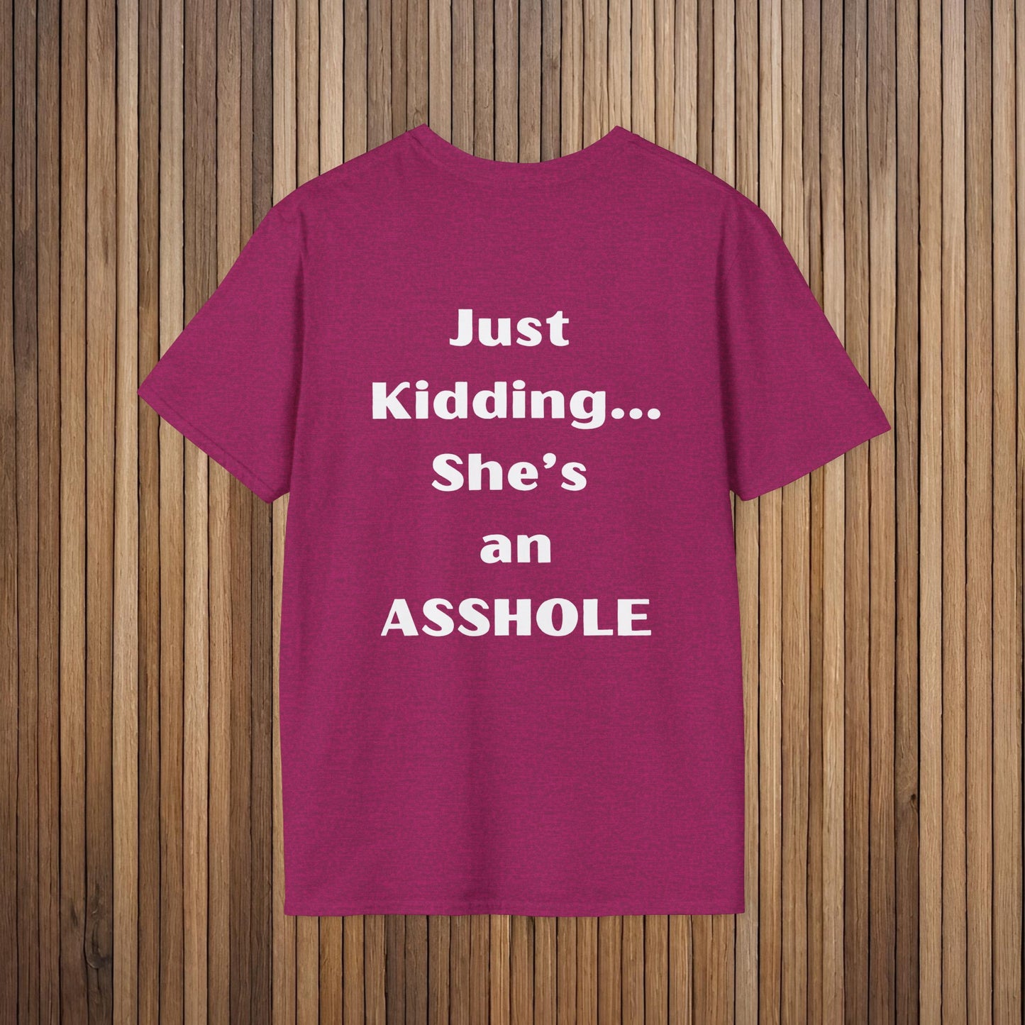 Sarcastic Mother's Day -Only Child, Girl- Unisex Soft Style T-Shirt