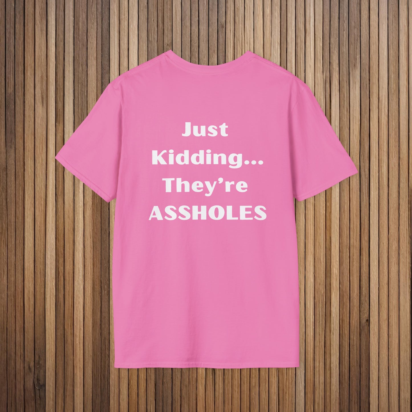 Sarcastic Mother's Day Unisex Soft Style T-Shirt
