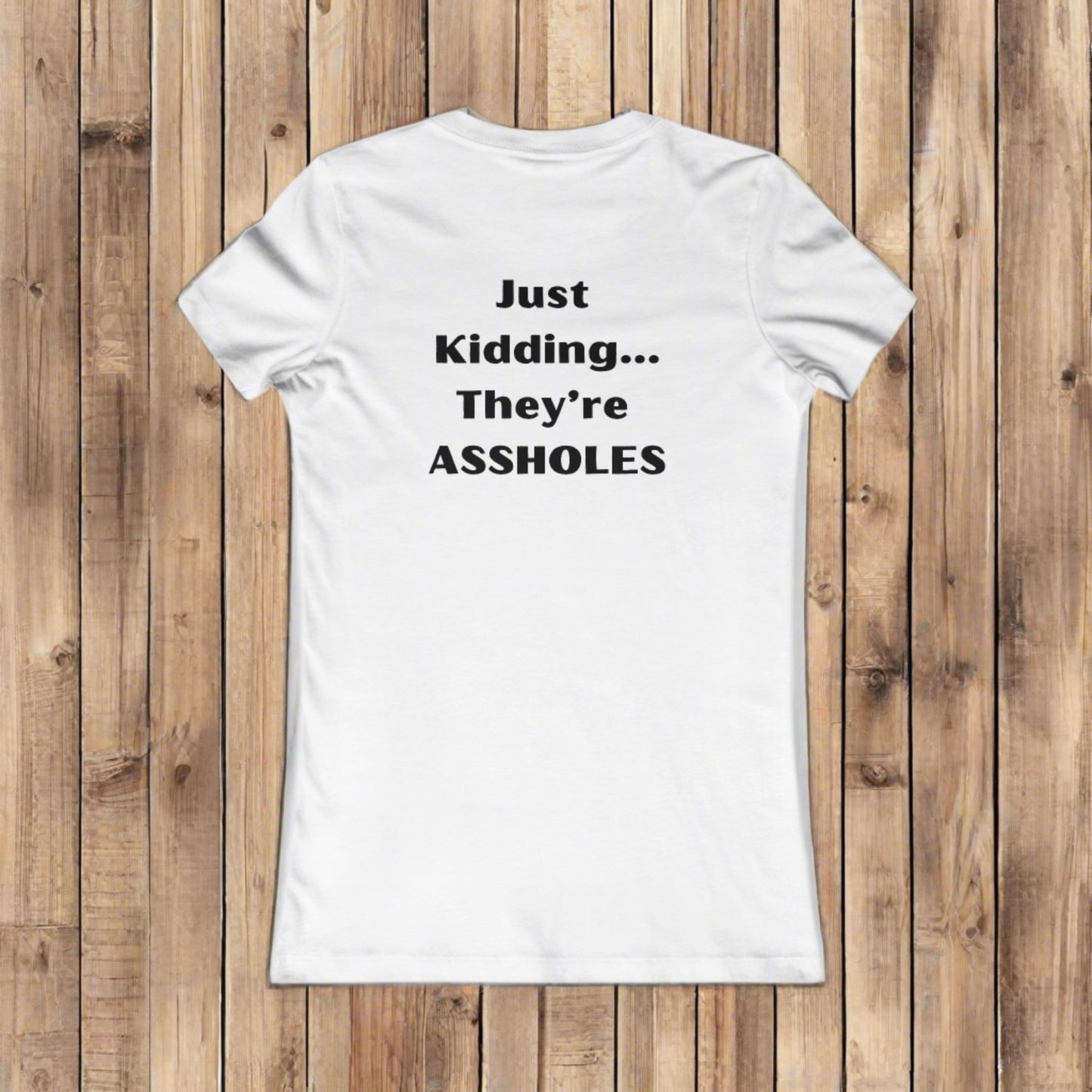 Sarcastic Mother's Day Women's Favorite White Tee
