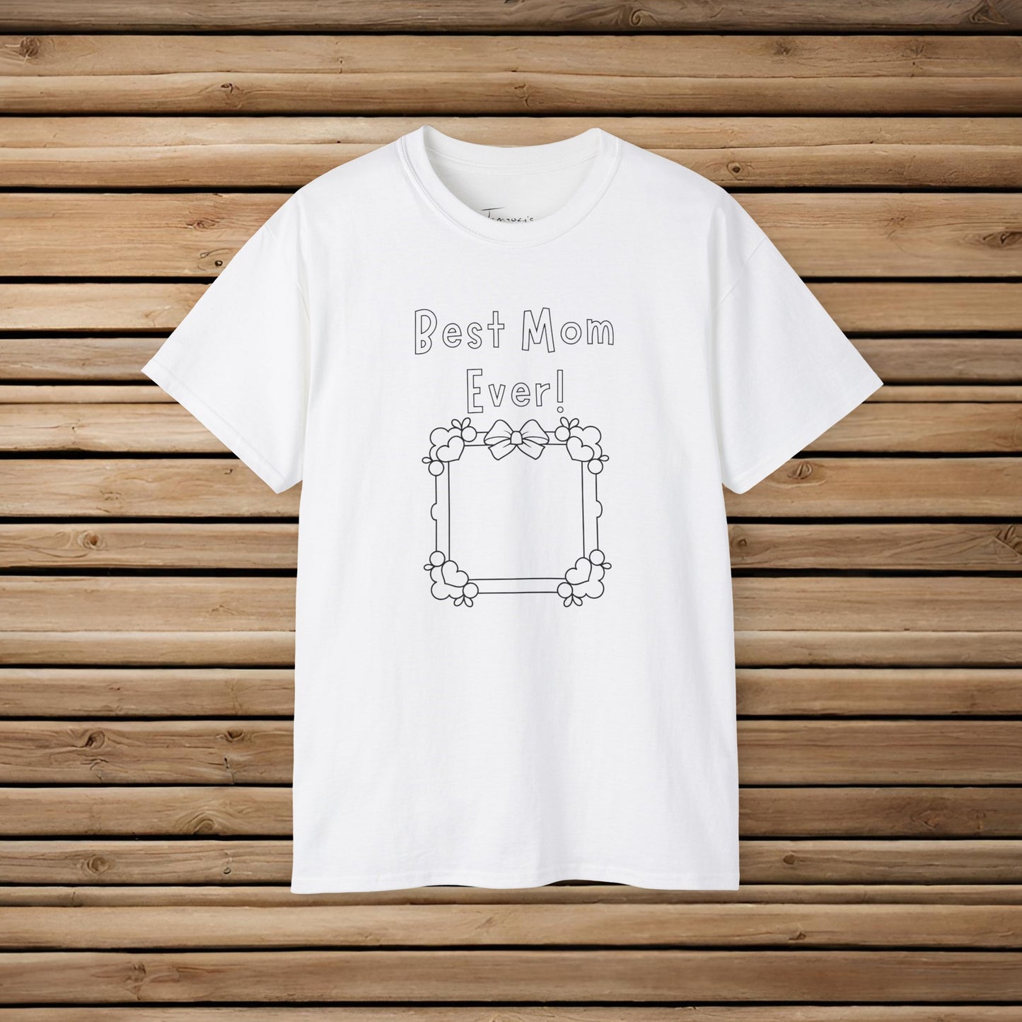 Color Me In & Draw "Best Mom Ever!" Unisex Ultra Cotton Tee