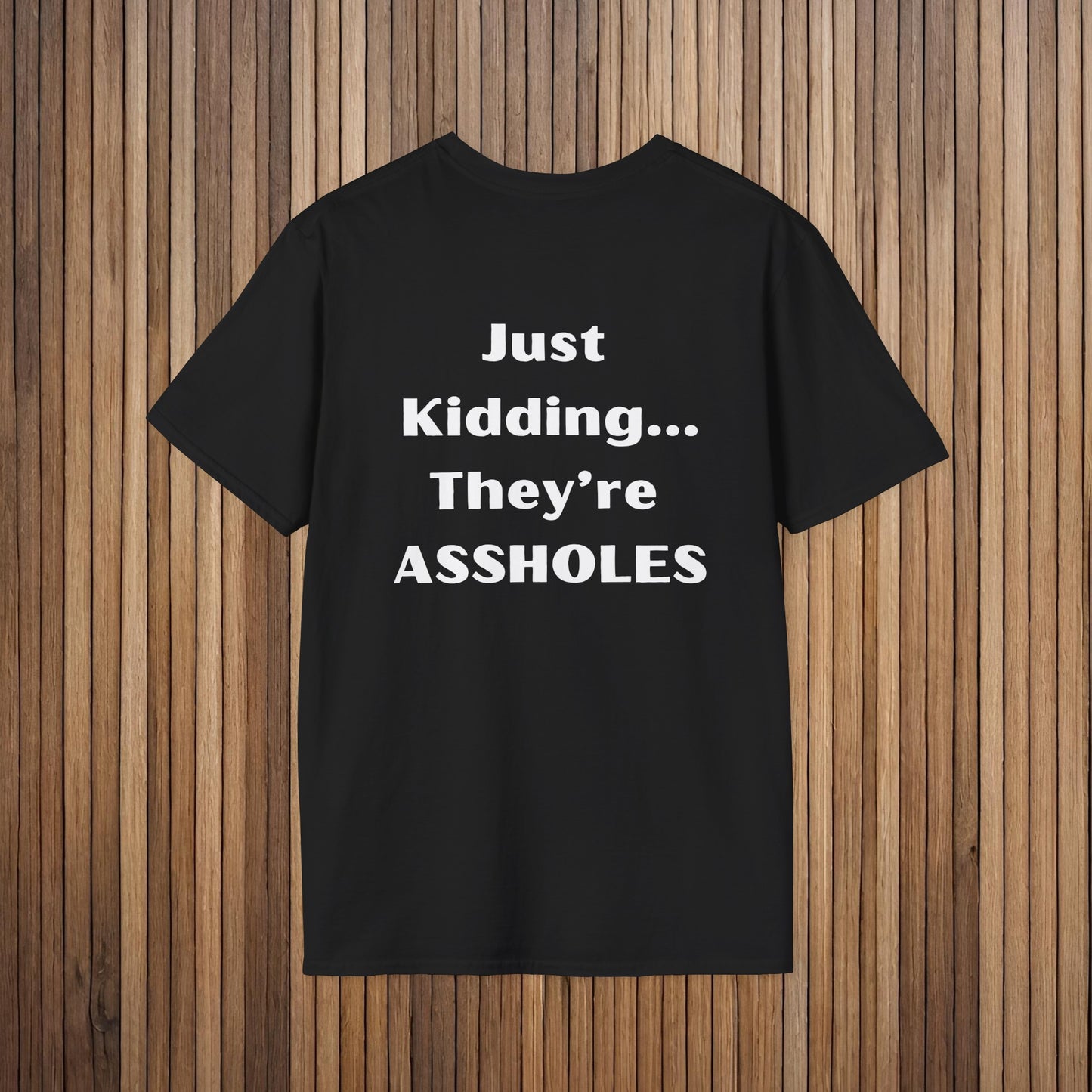 Sarcastic Mother's Day Unisex Soft Style T-Shirt