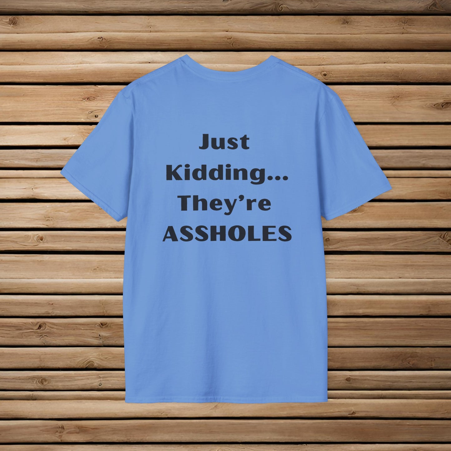 Sarcastic Mother's Day- Unisex Soft Style T-Shirt