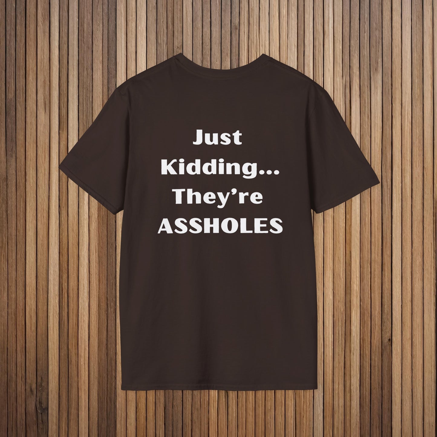 Sarcastic Mother's Day Unisex Soft Style T-Shirt
