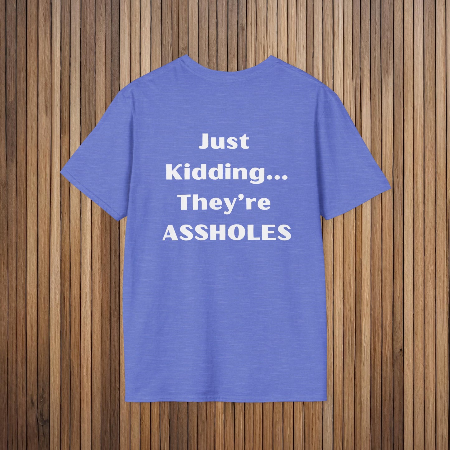 Sarcastic Mother's Day Unisex Soft Style T-Shirt