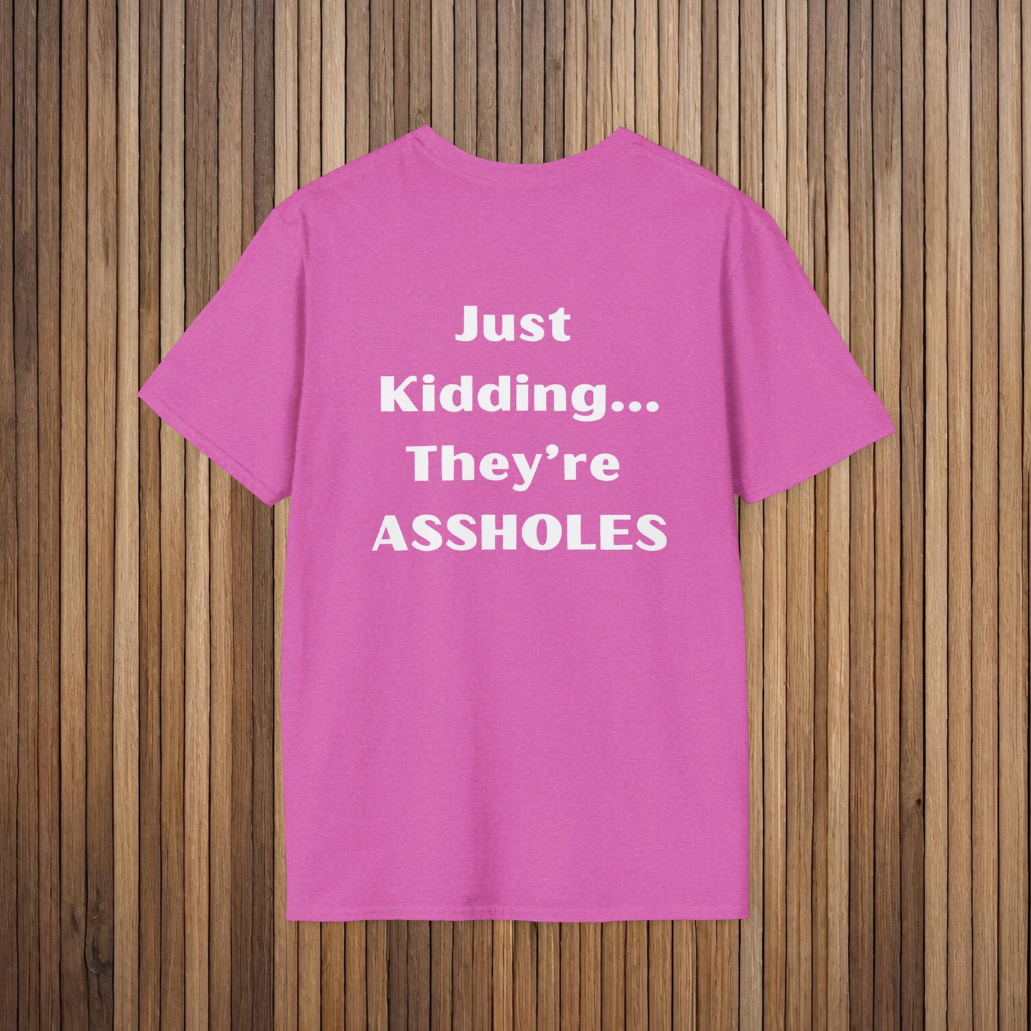 Sarcastic Mother's Day Unisex Soft Style T-Shirt