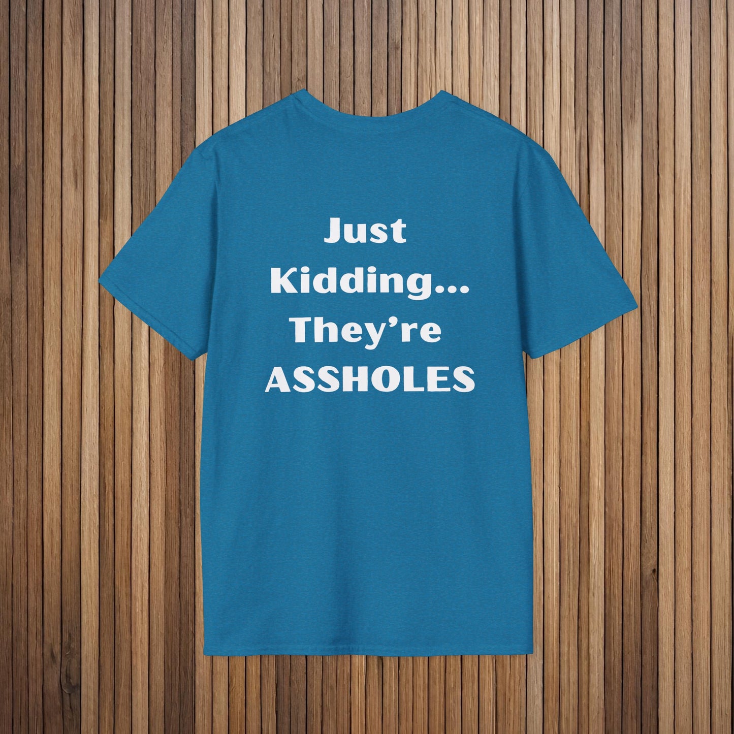 Sarcastic Mother's Day Unisex Soft Style T-Shirt