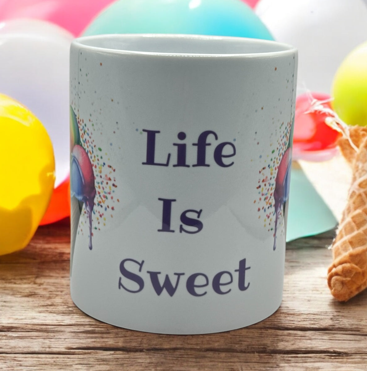 11oz White Ceramic Mug with “Life is Sweet” Rainbow Ice Cream Cones