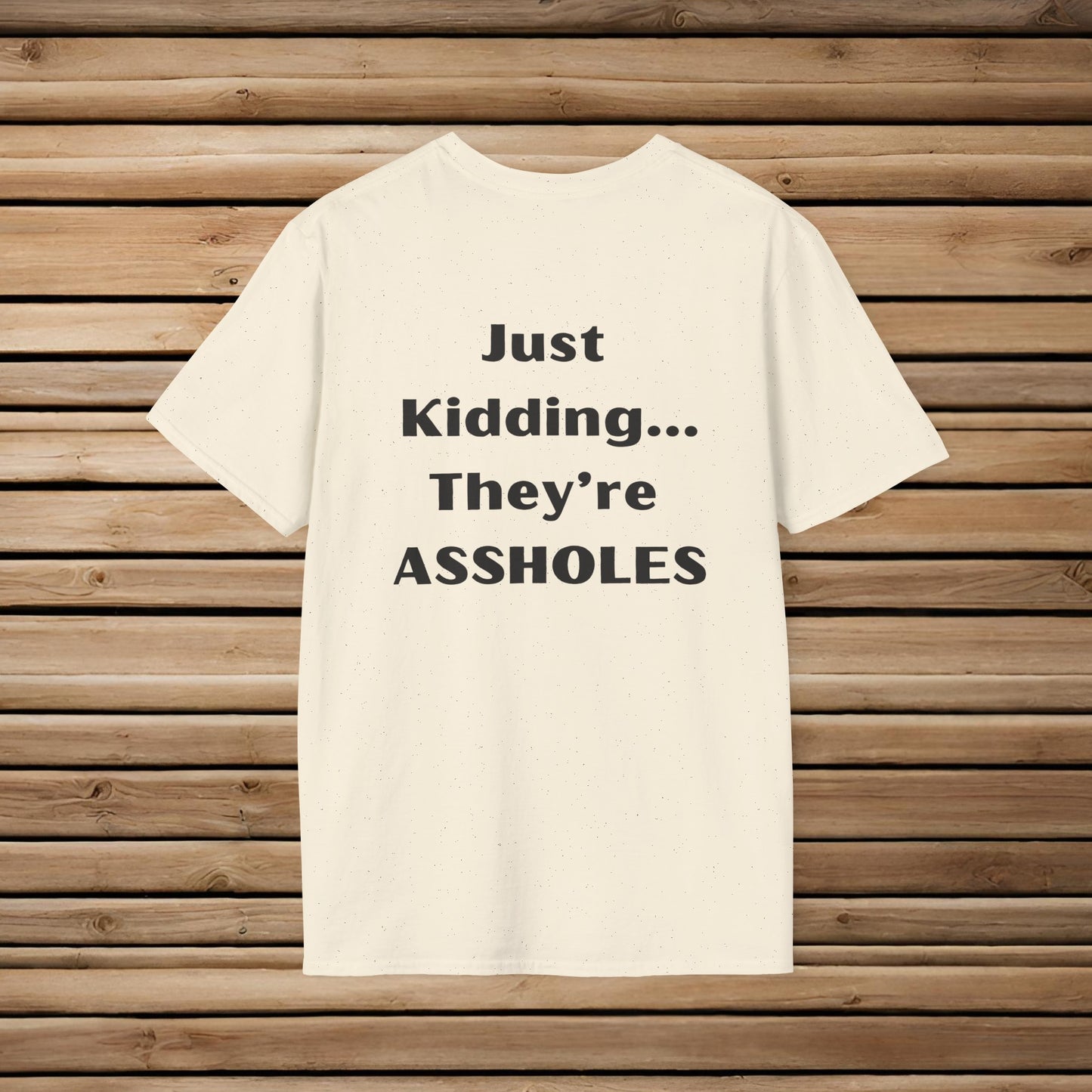 Sarcastic Mother's Day- Unisex Soft Style T-Shirt