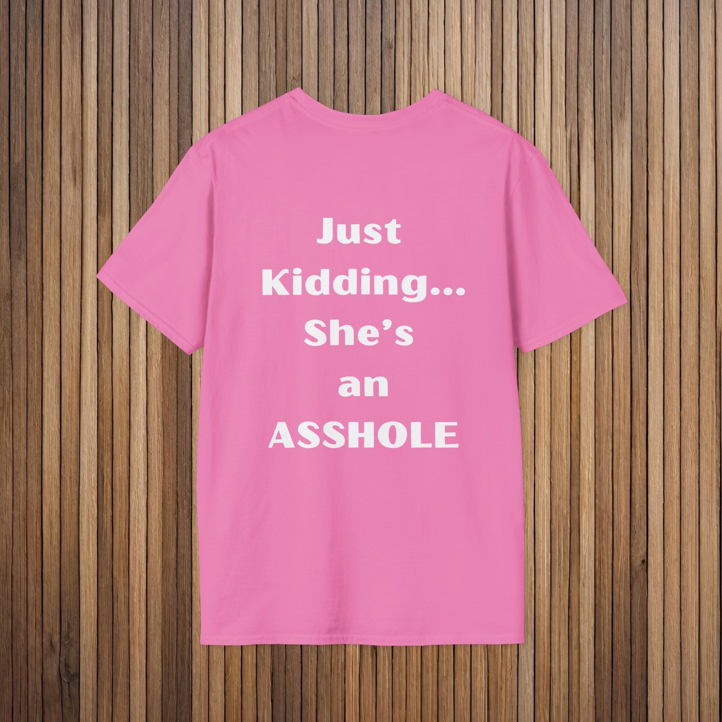Sarcastic Mother's Day -Only Child, Girl- Unisex Soft Style T-Shirt