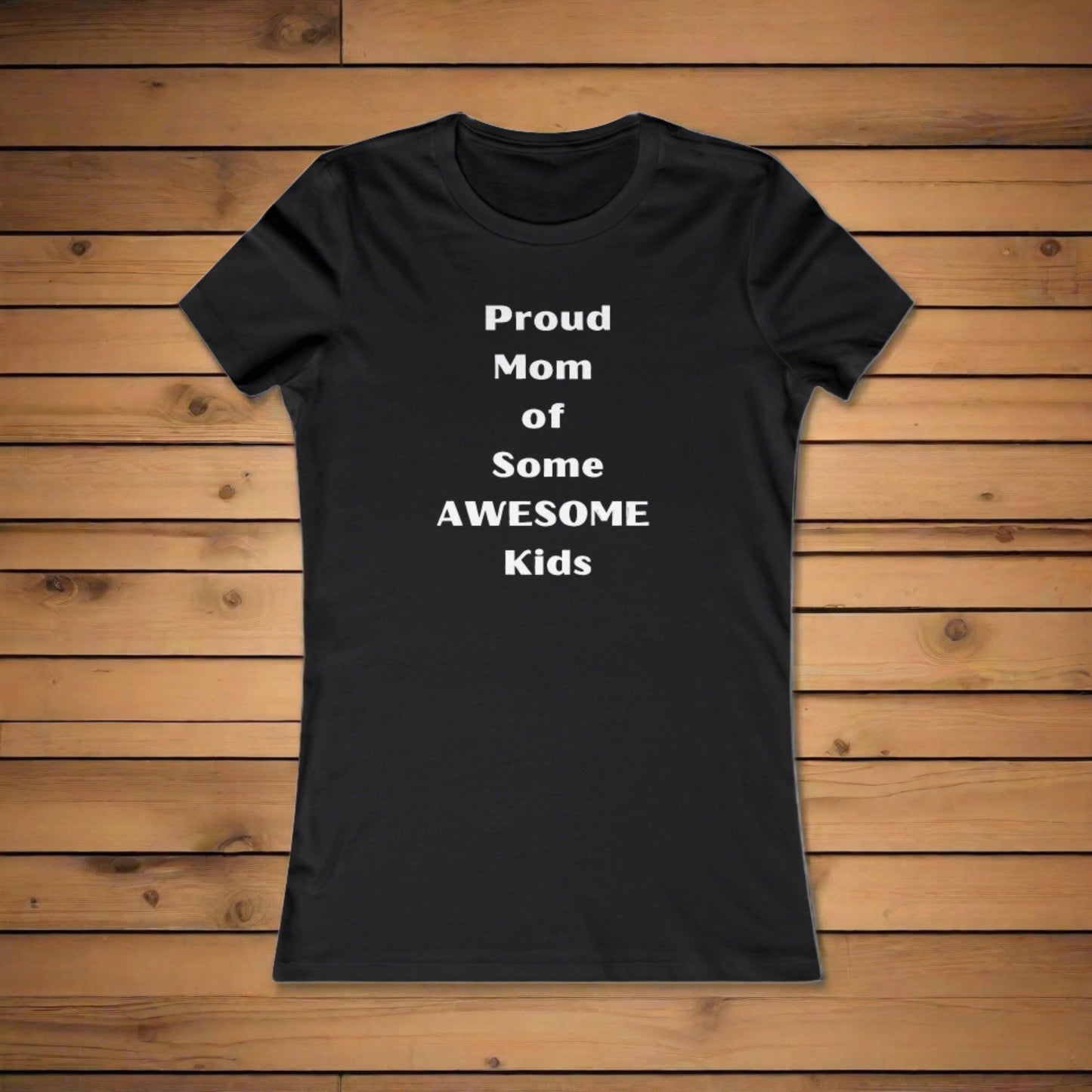 Sarcastic Mother's Day Women's Favorite Tee