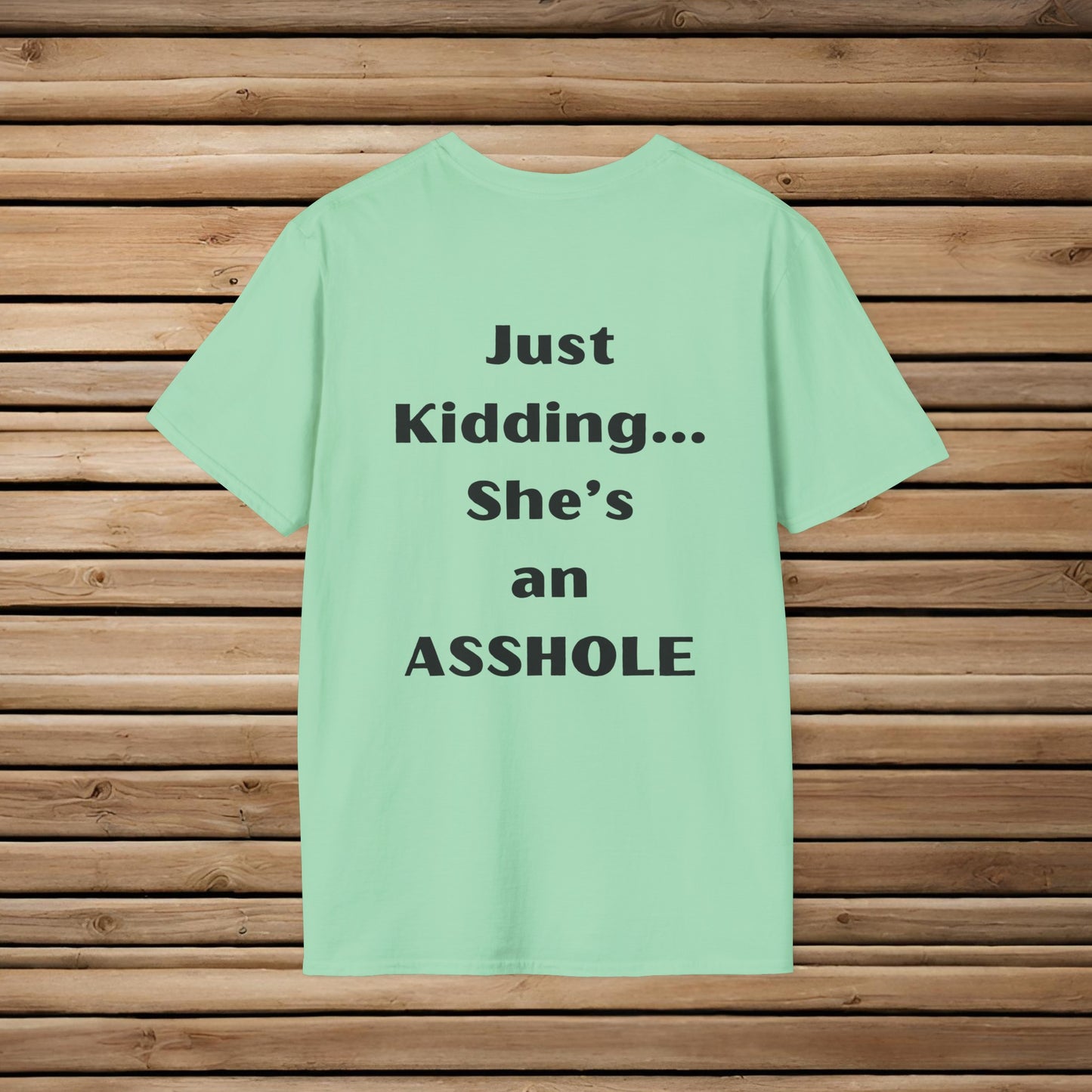 Sarcastic Mother's Day -Only Child, Girl- Unisex Soft Style T-Shirt