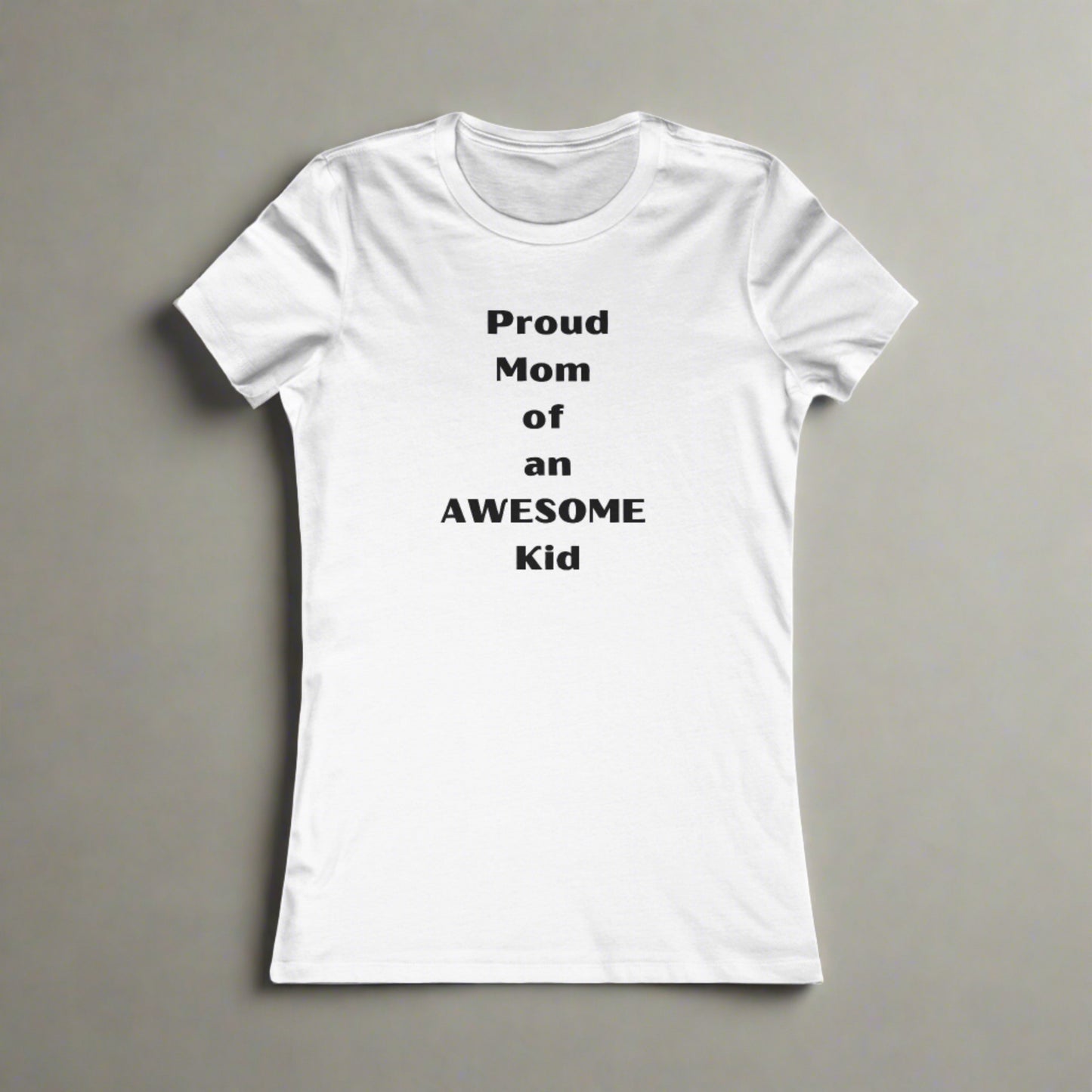 Sarcastic Mother's Day -Only Child, Girl- Women's Favorite White Tee