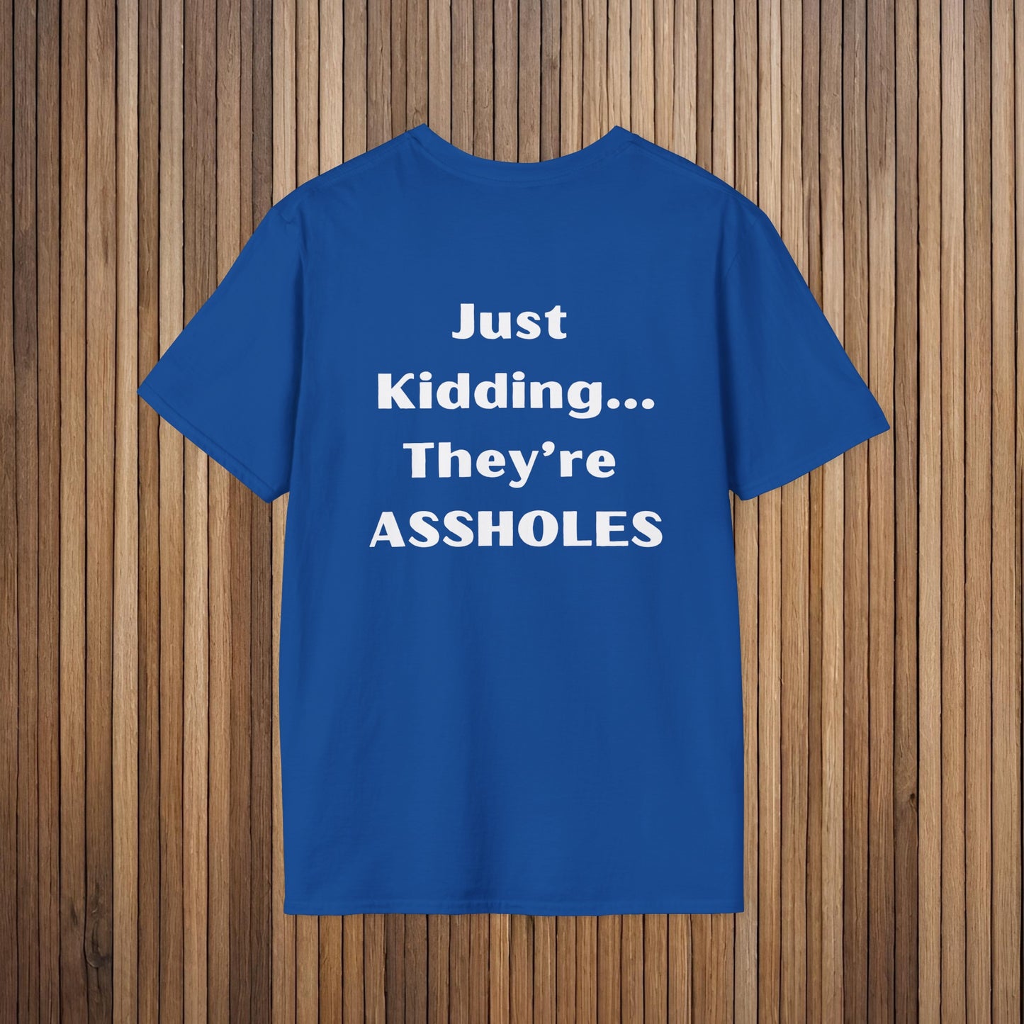 Sarcastic Mother's Day Unisex Soft Style T-Shirt