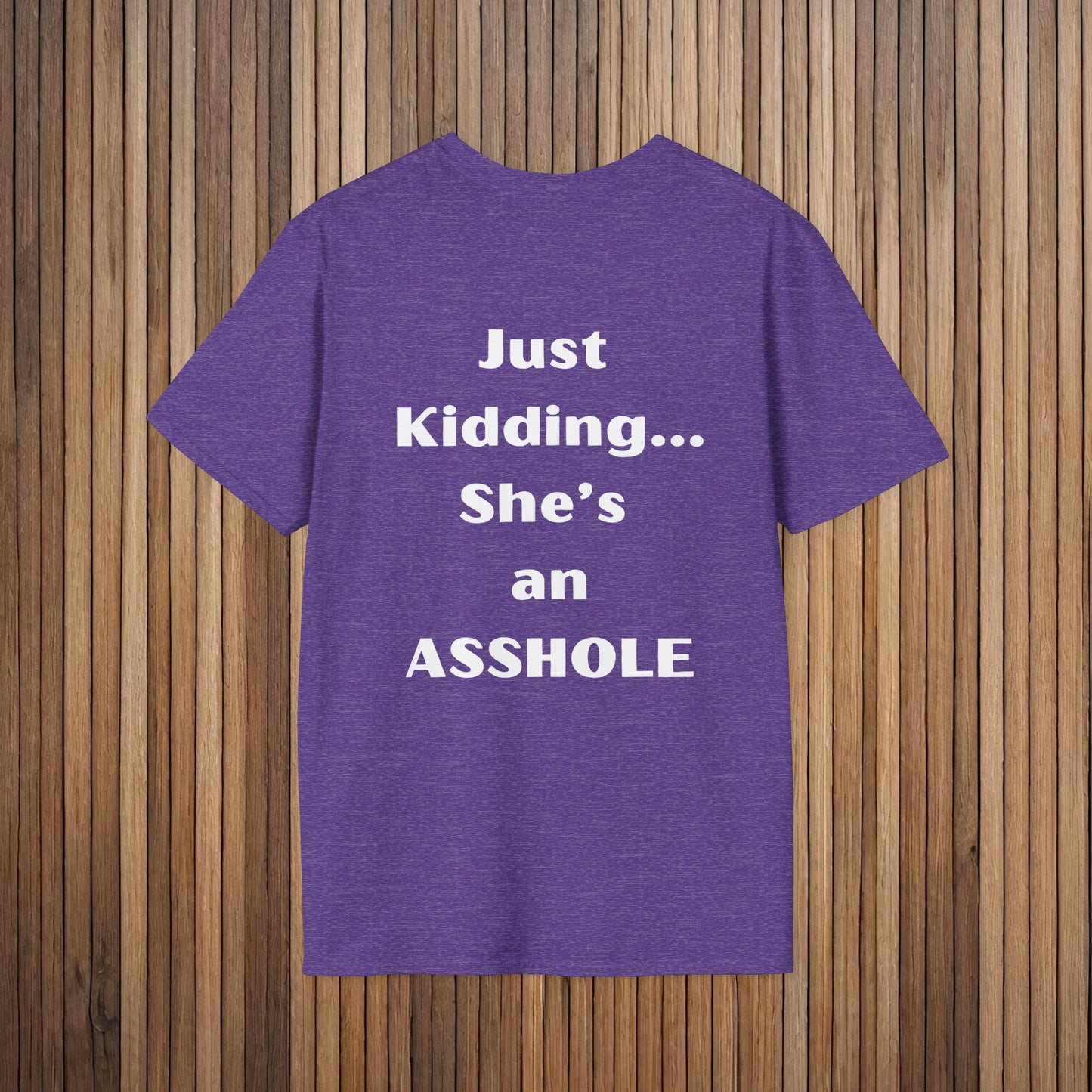 Sarcastic Mother's Day -Only Child, Girl- Unisex Soft Style T-Shirt