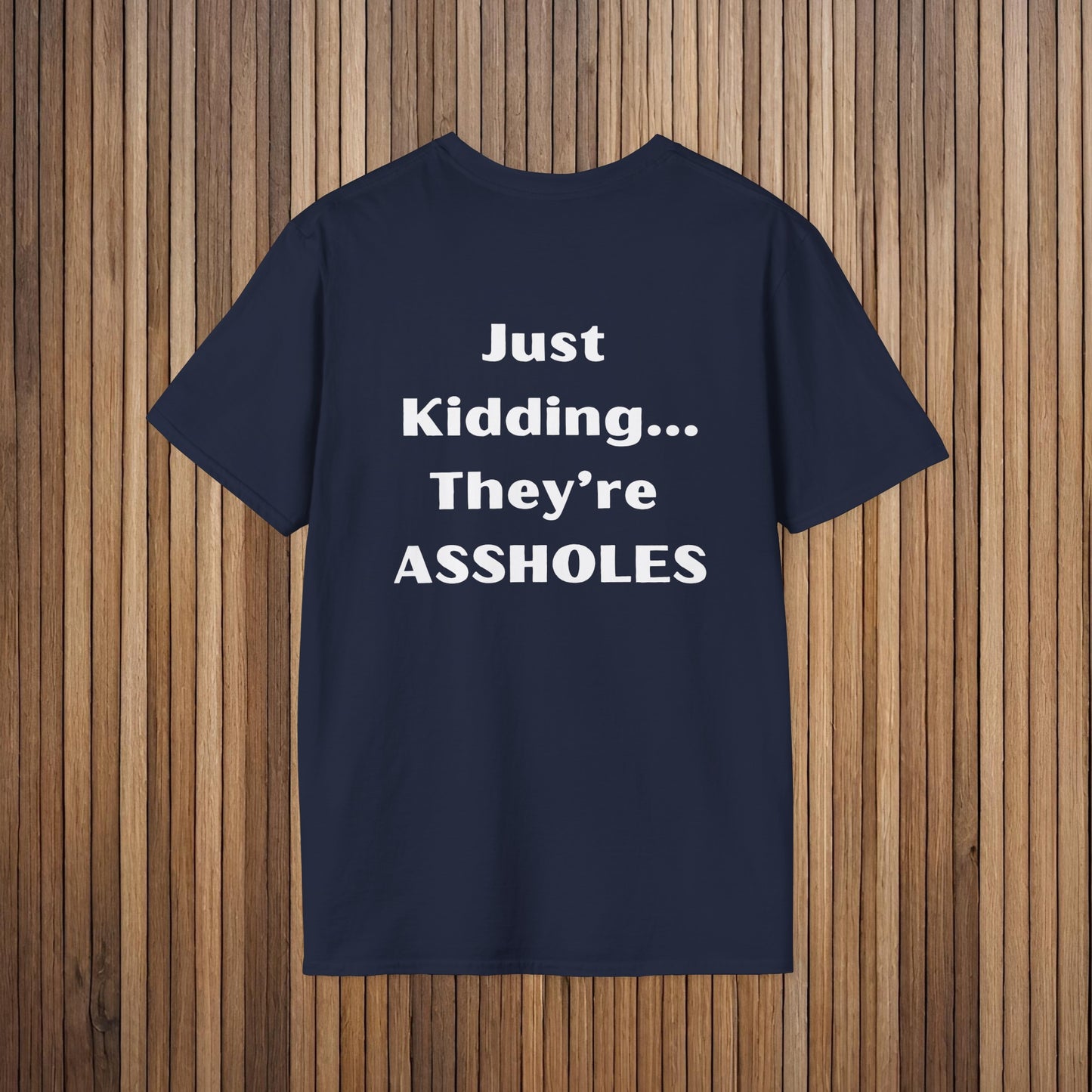Sarcastic Mother's Day Unisex Soft Style T-Shirt